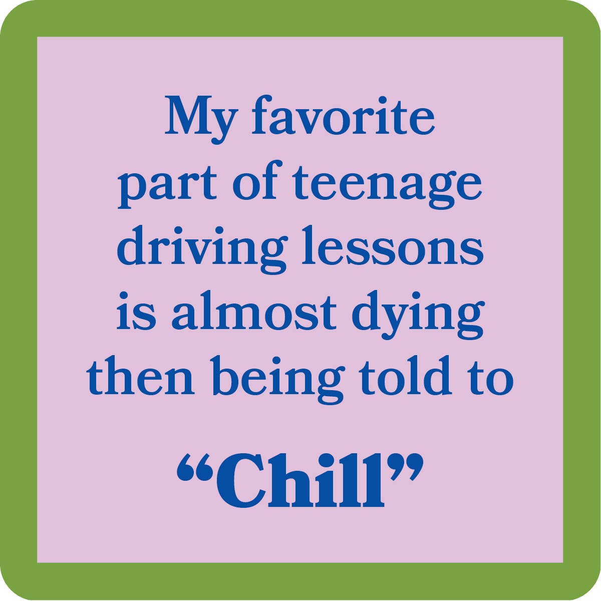 COASTER Chill | Funny Party Gift | Home Bar Decor